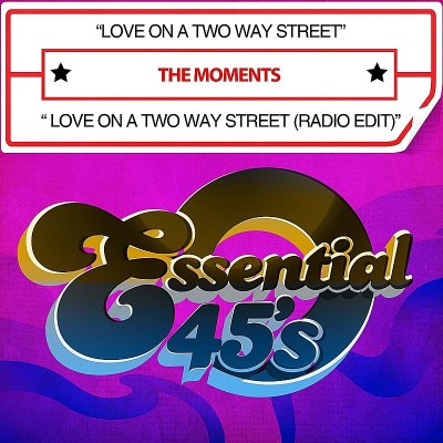 Moments/Love On A Two Way Street@Import-Gbr